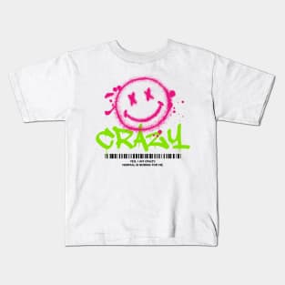 Yes, I am crazy Kids T-Shirt